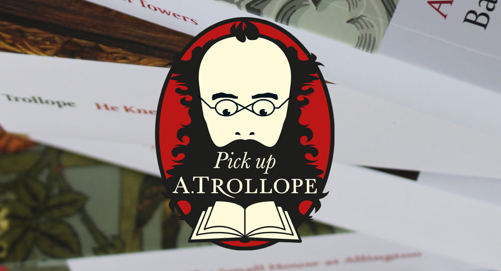 Photo of a pile of Anthony Trollope novels with 'Pick Up A Trollope' logo